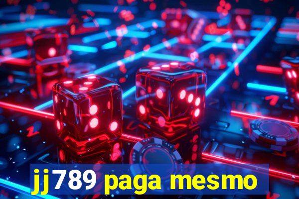 jj789 paga mesmo